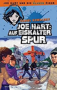 Joe Hart: Auf Eiskalter Spur (Bd. 3)